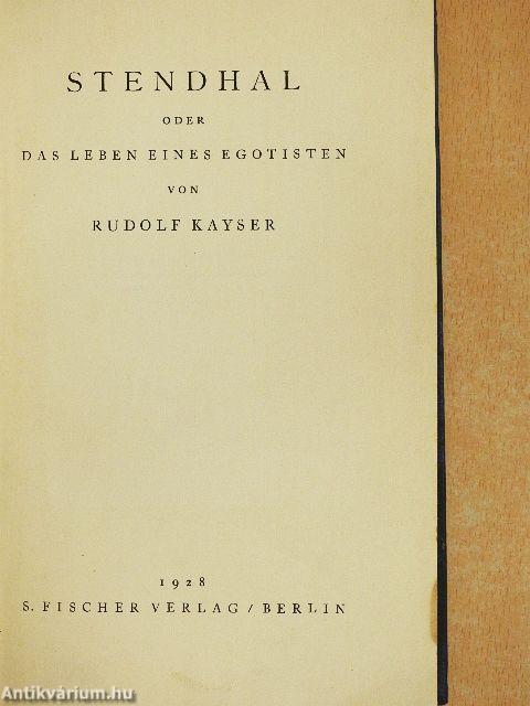 Stendhal oder das Leben eines Egotisten