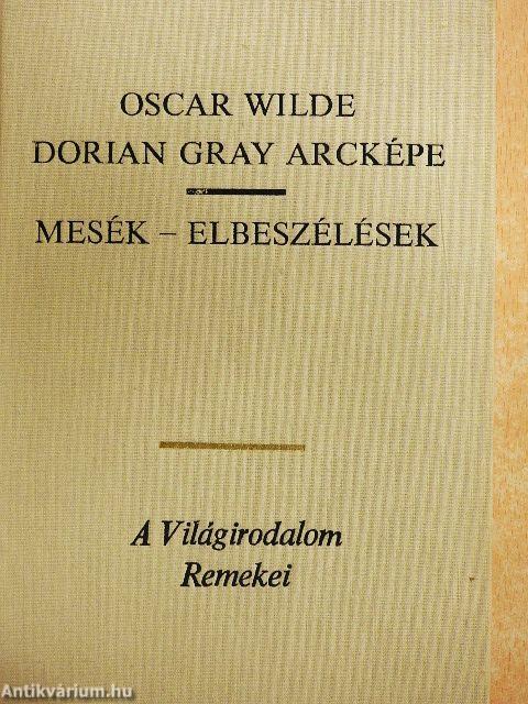 Dorian Gray arcképe/Mesék-Elbeszélések