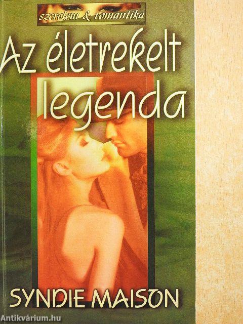 Az életrekelt legenda