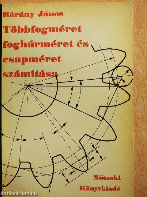 Többfogméret, foghúrméret és csapméret számítása