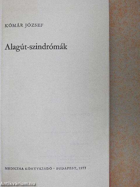 Alagút-szindrómák