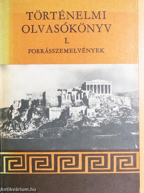 Történelmi olvasókönyv I.