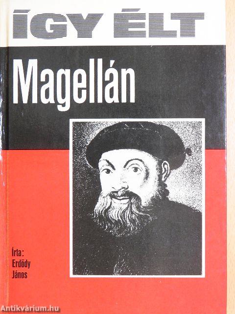 Így élt Magellán