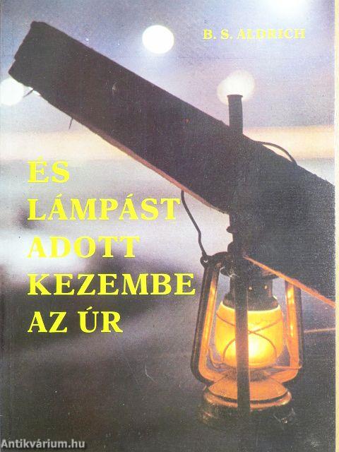 És lámpást adott kezembe az Úr