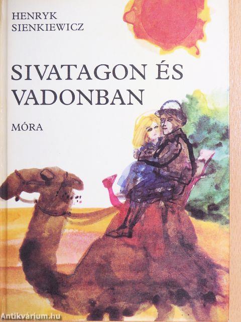 Sivatagon és vadonban