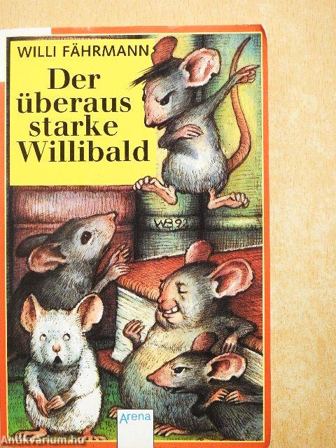 Der überaus starke Willibald