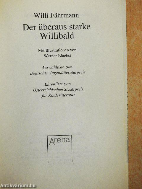 Der überaus starke Willibald