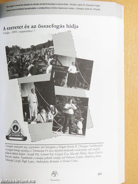 "... a köröket ne hagyd"