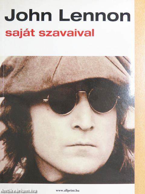 John Lennon saját szavaival