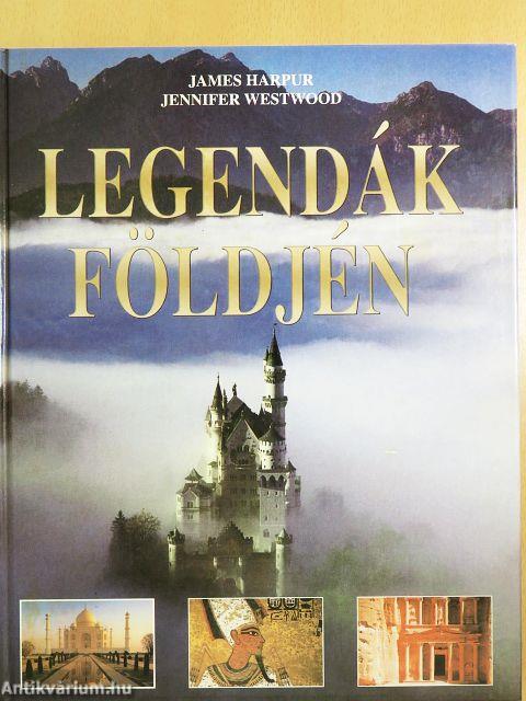 Legendák földjén