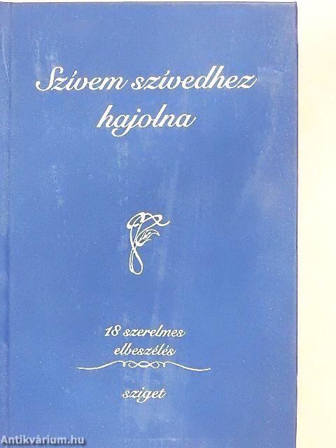 Szívem szívedhez hajolna