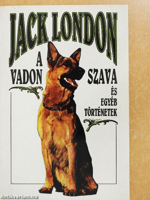 A vadon szava és egyéb történetek