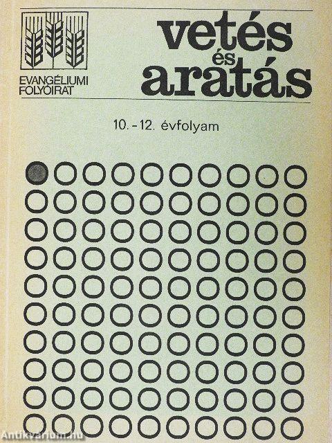 Vetés és aratás 10-12. évfolyam/1-4. szám