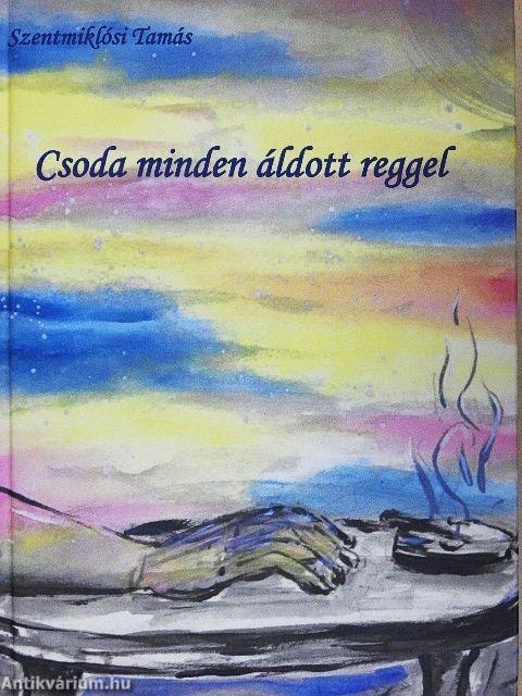 Csoda minden áldott reggel