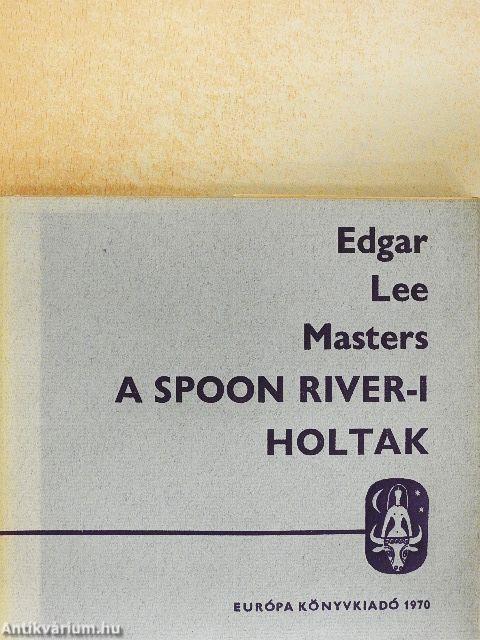 A Spoon River-i holtak