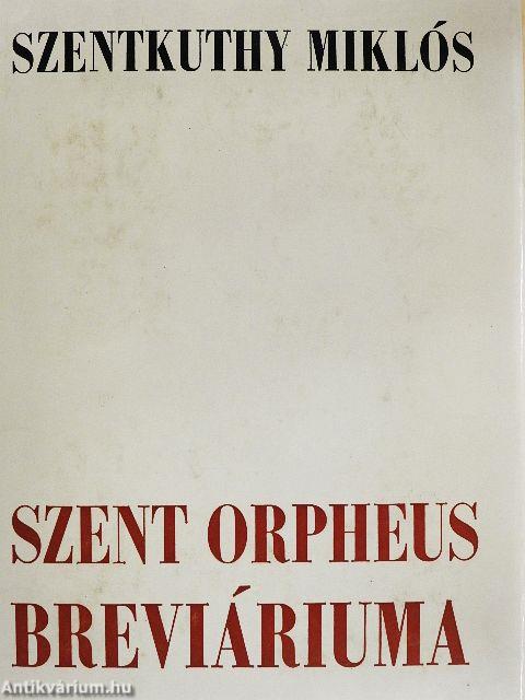 Szent Orpheus breviáriuma I-III.