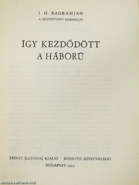 Így kezdődött a háború
