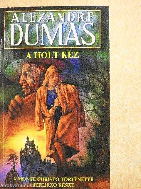 A holt kéz I-II.
