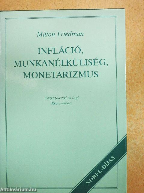 Infláció, munkanélküliség, monetarizmus
