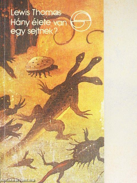 Hány élete van egy sejtnek?