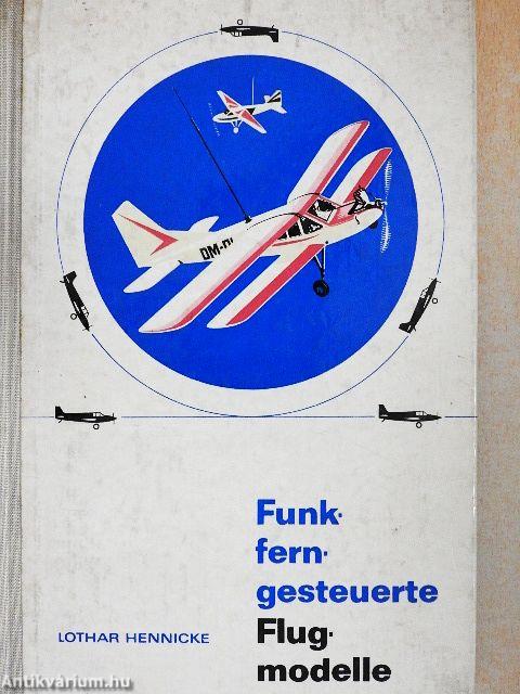 Funkferngesteuerte Flugmodelle