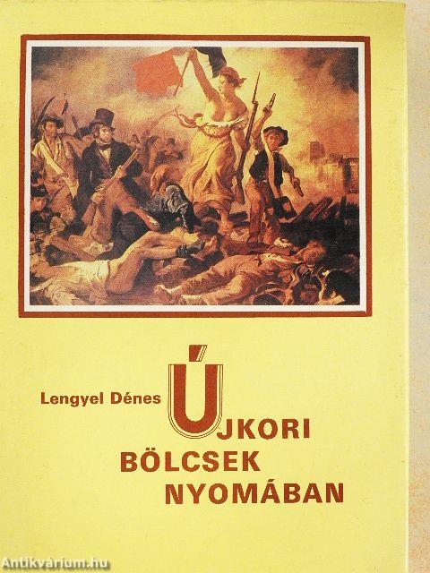 Újkori bölcsek nyomában