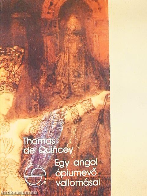 Egy angol ópiumevő vallomásai
