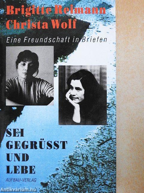 Sei gegrüßt und lebe