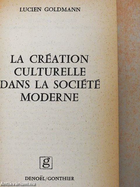 La création culturelle dans la société moderne