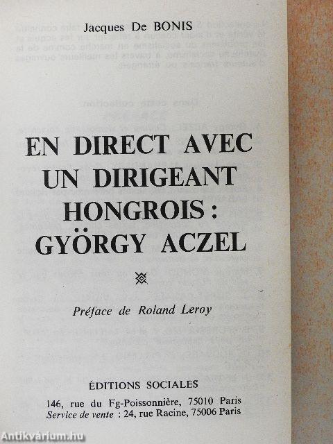 En direct avec un dirigeant hongrois: György Aczel