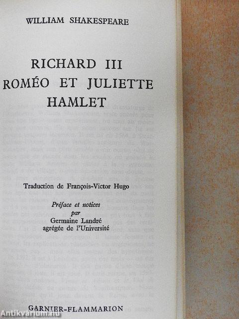 Richard III/Roméo et Juliette/Hamlet
