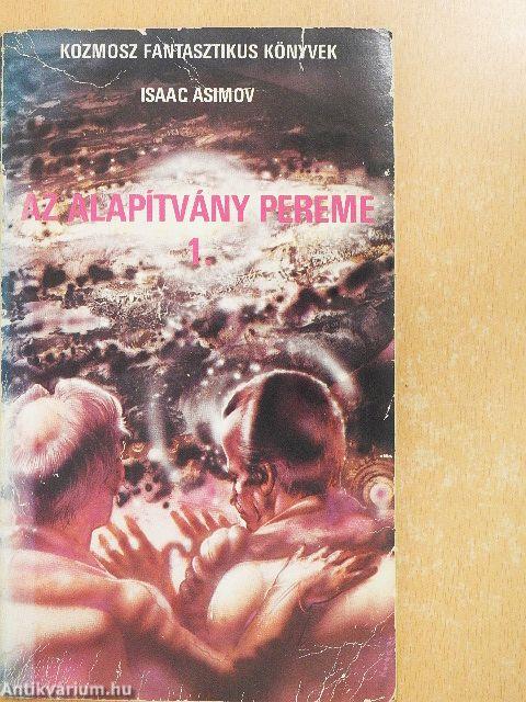 Az Alapítvány pereme 1-2.