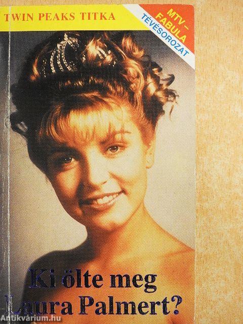 Ki ölte meg Laura Palmert?