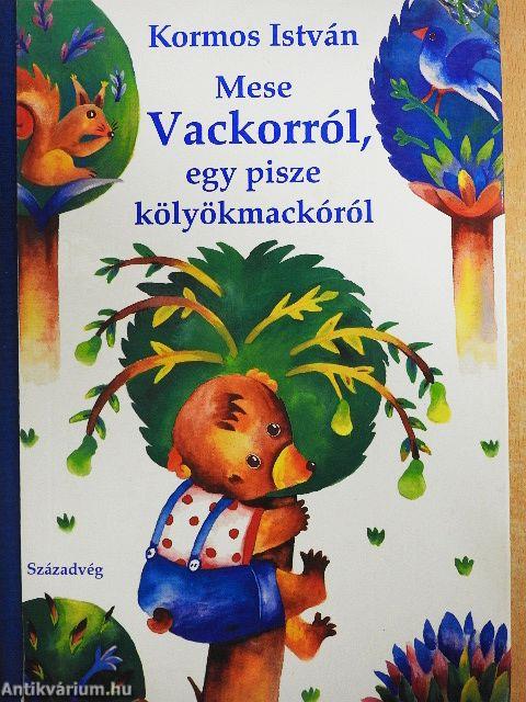 Mese Vackorról, egy pisze kölyökmackóról