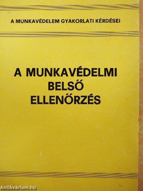 A munkavédelmi belső ellenőrzés
