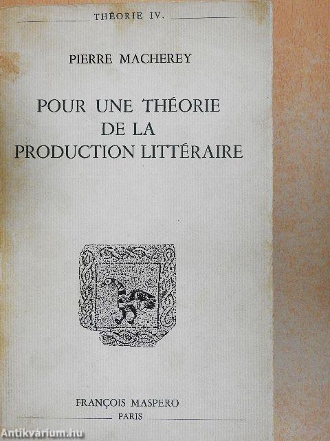 Pour une Théorie de la Production Littéraire