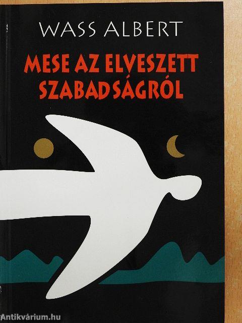 Mese az elveszett szabadságról