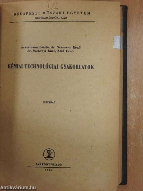 Kémiai technológia 1. füzet/Kémiai technológia 2. füzet/Kémiai technológiai gyakorlatok/Kémiai technológiai feladatok