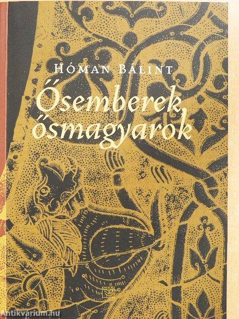 Ősemberek, ősmagyarok