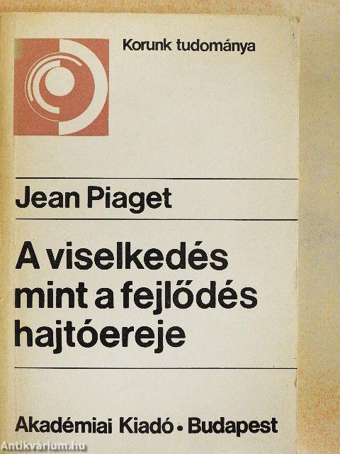 A viselkedés mint a fejlődés hajtóereje