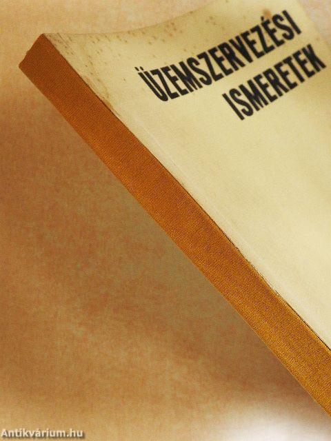 Üzemszervezési ismeretek