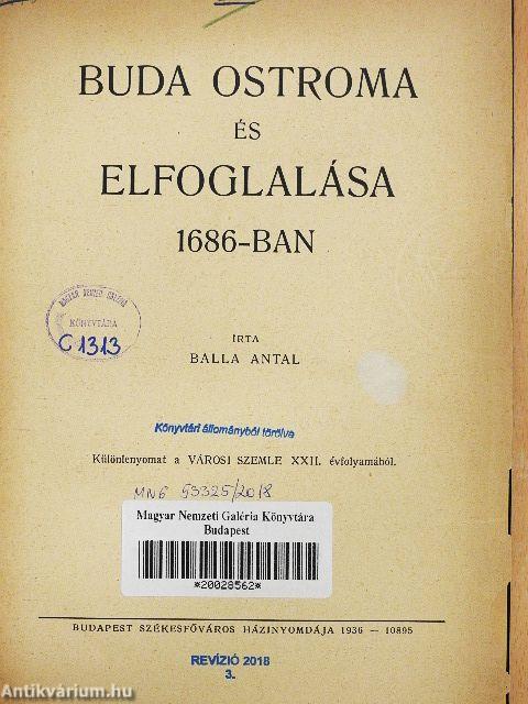 Buda ostroma és elfoglalása 1686-ban (rossz állapotú)