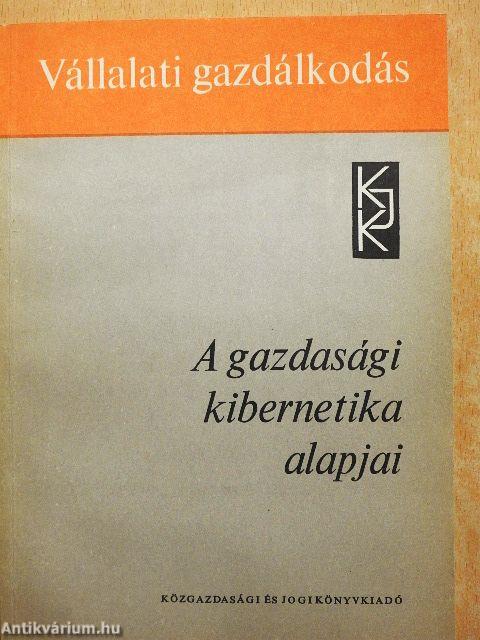 A gazdasági kibernetika alapjai