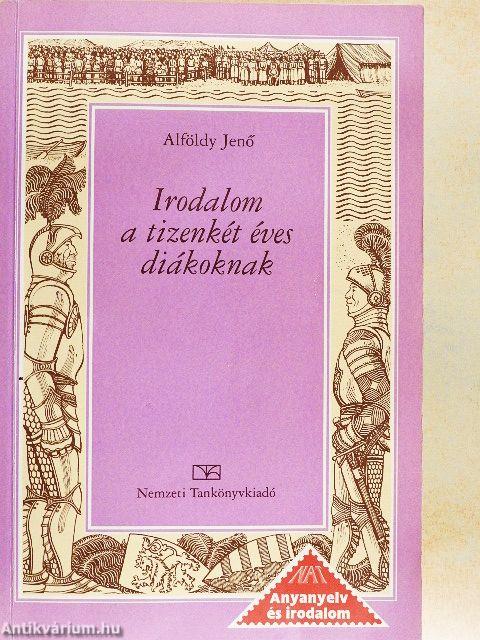 Irodalom a tizenkét éves diákoknak