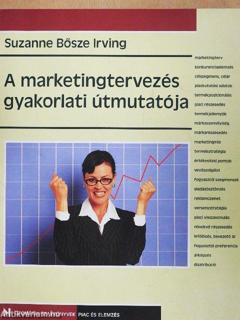 A marketingtervezés gyakorlati útmutatója