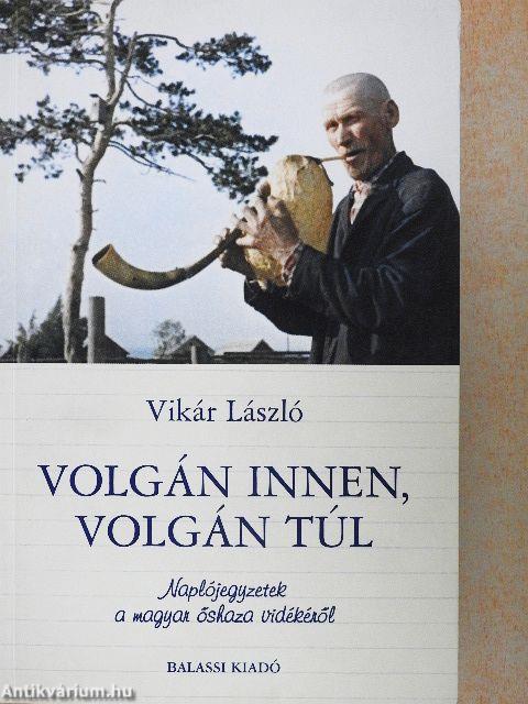 Volgán innen, Volgán túl