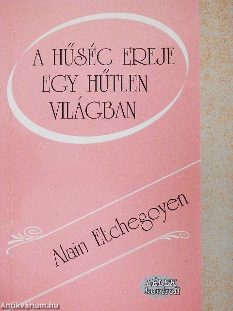 A hűség ereje egy hűtlen világban