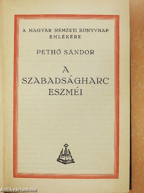 A szabadságharc eszméi