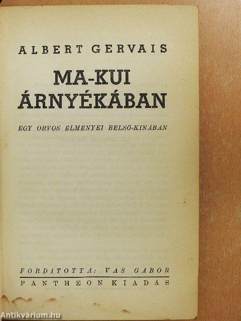 Ma-Kui árnyékában