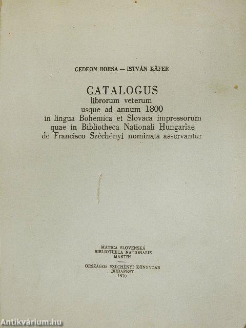 Az Országos Széchényi Könyvtár régi cseh és szlovák nyelvű nyomtatványainak Katalógusa 1800-ig